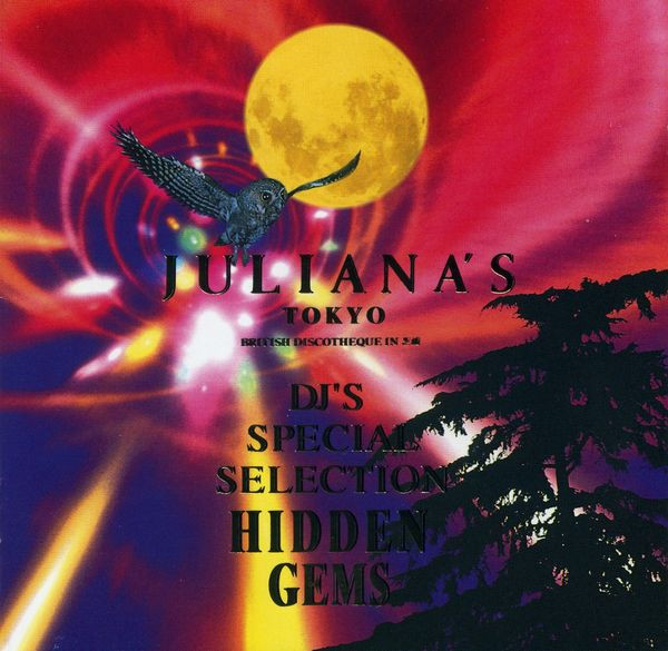 Juliana's Tokyo DJ's Special Selection -Hidden Gems-(CD