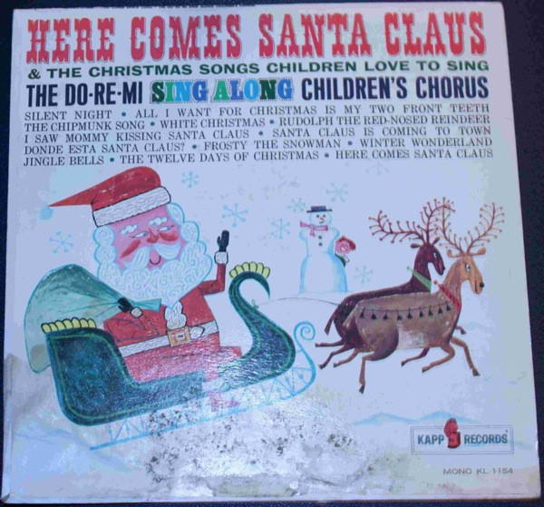 Do Re Mi Children's Chorus – Here Comes Santa Claus and The