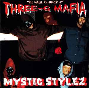 Mystic Stylez - Three-6 Mafia