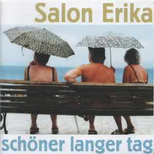 Salon Erika - Schöner Langer Tag album cover