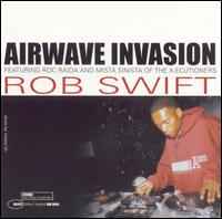 Airwave Invasion - Rob Swift