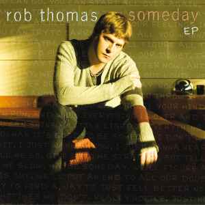 Rob Thomas - Someday EP album cover