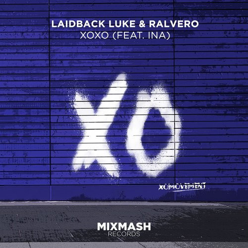 last ned album Laidback Luke & Ralvero Feat Ina - Xoxo