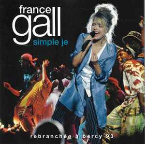 France Gall - Simple Je (Rebranchée A Bercy 93)