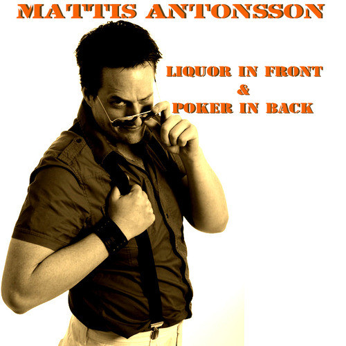 télécharger l'album Mattis Antonsson & RoughRiffs - Liquor In Front Poker In Back