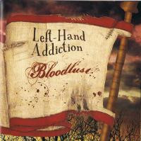 lataa albumi LeftHand Addiction - Bloodlust