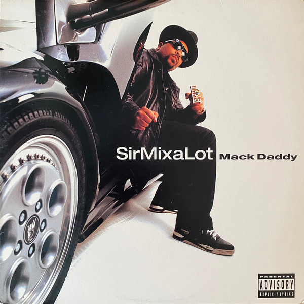 Sir Mix-A-Lot - Mack Daddy | Releases | Discogs