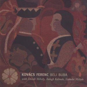 Album herunterladen Kovács Ferenc - Beli Buba