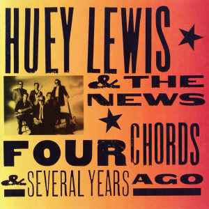 Four Chords & Several Years Ago - Huey Lewis & The News