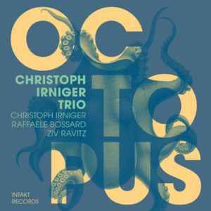 Octopus - Christoph Irniger Trio