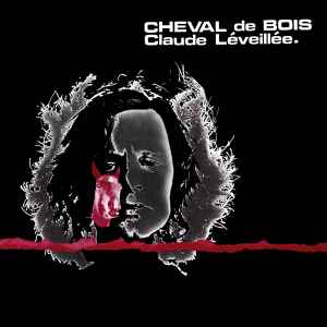 Cheval De Bois - Claude Léveillée