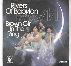 Boney M. – Rivers Of Babylon / Brown Girl In The Ring (1978, Paper