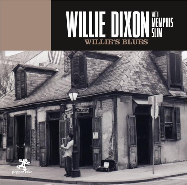 Willie Dixon With Memphis Slim - Willie's Blues | Releases | Discogs