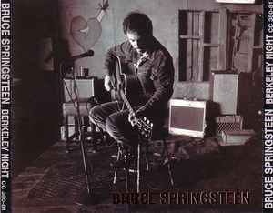 Bruce Springsteen - Berkeley Night