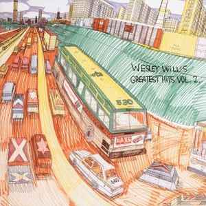 Wesley Willis - Greatest Hits Vol. 2 album cover