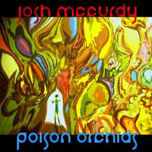 Josh McCurdy - Poison Orchids album cover