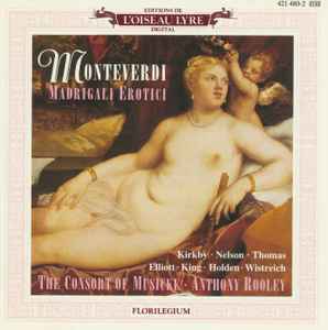 CD：THE CONSORT OF MUSICKE/MONTEVERDI Madrigali erotici