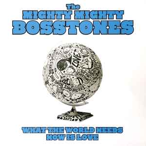 The Mighty Mighty Bosstones - What The World Needs Now Is Love