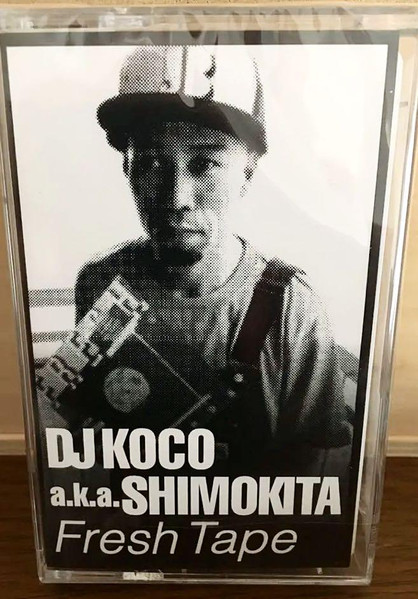 DJ Koco a.k.a. Shimokita – Fresh Tape (2018, Cassette) - Discogs
