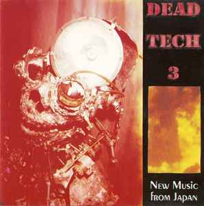 Various - Dead Tech 3: New Japanese Music album cover