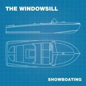 The Windowsill - Showboating album cover