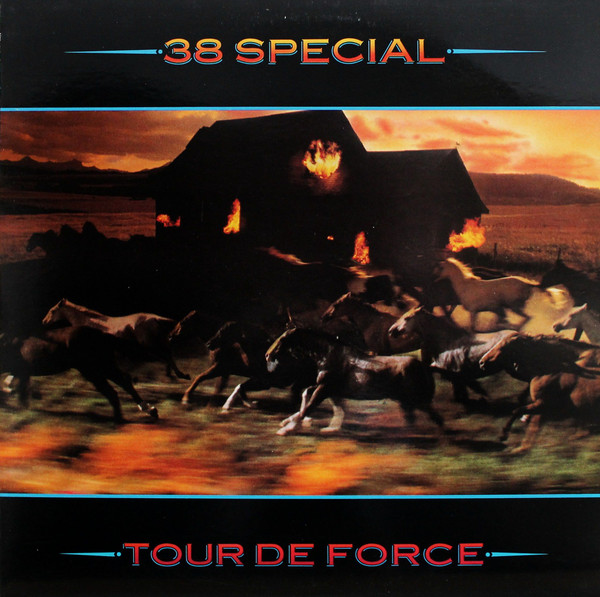 38 Special – Tour De Force (1983, Vinyl) - Discogs