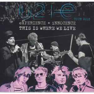 U2 - This Is Where We Live