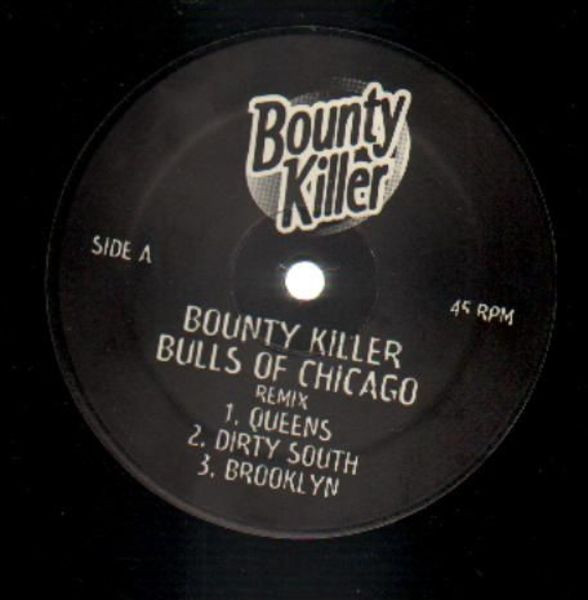 Bounty Killer – Bulls Of Chicago Remix (Vinyl) - Discogs