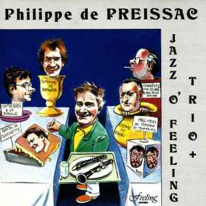 Philippe De Preissac - Trio +, Jazz O' Feeling album cover