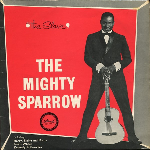 The Mighty Sparrow – The Slave (1963, Vinyl) - Discogs