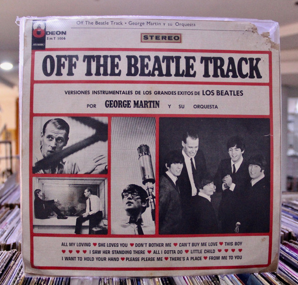 George Martin & His Orchestra - Off The Beatle Track | Releases