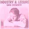 David Chesworth - Industry & Leisure