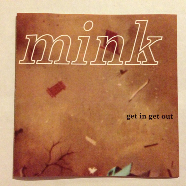 last ned album Mink - Get In Get Out