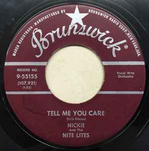 Nickie & The Nite Lites - Tell Me You Care / I'm Lonely album cover