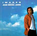 Cover of Images: The Best Of Jean Michel Jarre, 1991, CD
