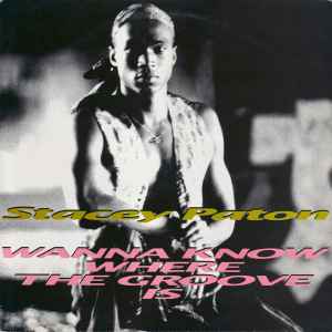 Stacey Paton - Wanna Know Where The Groove Is