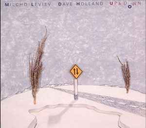 Milcho Leviev, Dave Holland – Up & Down (1993, CD) - Discogs