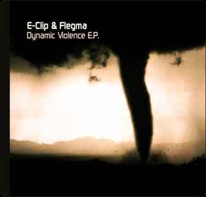 E-Clip - Dynamic Violence E.P.