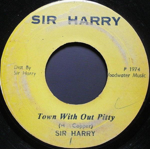 descargar álbum Sir Harry Bobby Calphat - Town With Out Pitty Rock All Rock