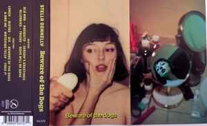 Stella Donnelly – Beware of the Dogs (2019, Cassette) - Discogs