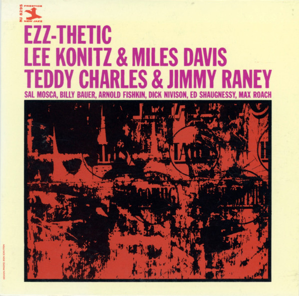 ladda ner album Lee Konitz & Miles Davis Teddy Charles & Jimmy Raney - Ezz thetic