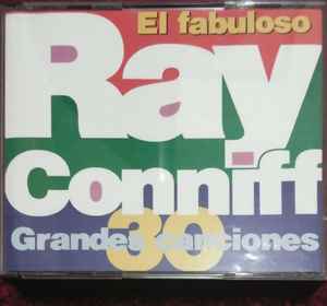 Ray Conniff - El Fabuloso Ray Conniff - 30 Grandes Canciones album cover