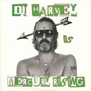 DJ Harvey - The Sound Of Mercury Rising - Vol II album cover