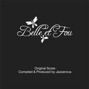 Jazzanova - Belle Et Fou - Original Score