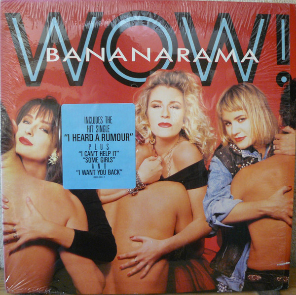 Bananarama – Wow! (1987, 76, 49, Vinyl) - Discogs