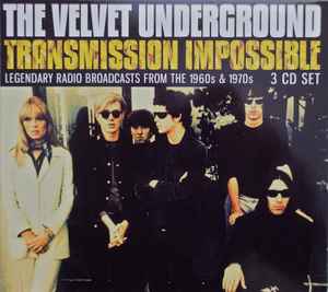 The Velvet Underground – Transmission Impossible (2018, CD) - Discogs