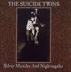 The Suicide Twins – Silver Missiles And Nightingales (1986, Vinyl 