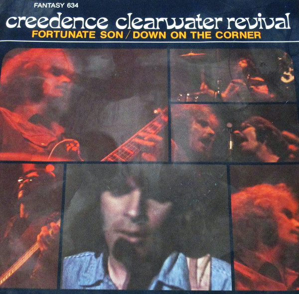 Creedence Clearwater Revival - Fortunate Son / Down On The Corner |  Releases | Discogs