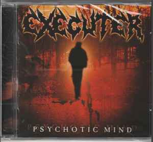 Executer - Psychotic Mind