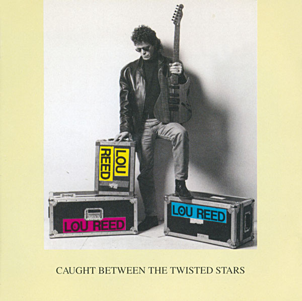 descargar álbum Lou Reed - Caught Between The Twisted Stars